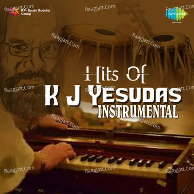 Instrumental Hits Of K J Yesudas - Sunil Bhaskar