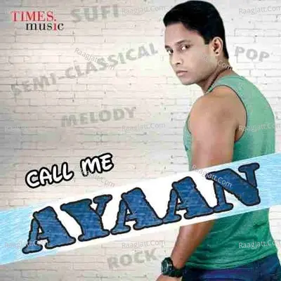 Call Me Ayaan - Ayaan