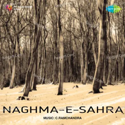 Naghma - E - Sahra - C. Ramchandra