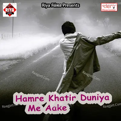 Hamre Khatir Duniya Me Aake Poster