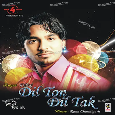 Dil Ton Dil Tak - Dilraj