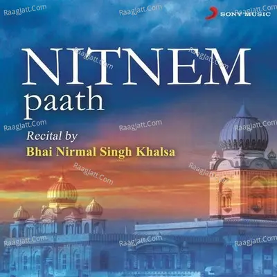 Nitnem Paath - Bhai Nirmal Singh Khalsa