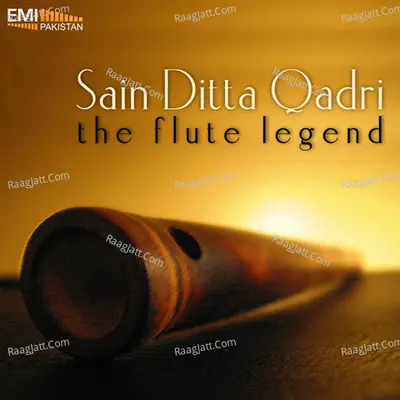 The Flute Legend - Sain Ditta Qadri