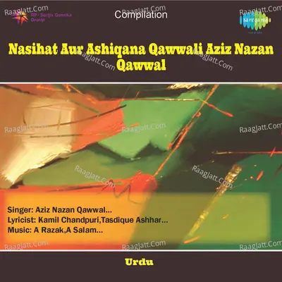 Nasihat Aur Ashiqana Qawwali Aziz Nazan Qawwal Poster