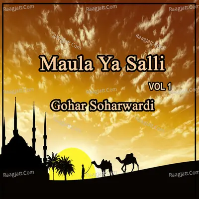 Maula Ya Salli, Vol. 1 - Gohar Soharwardi