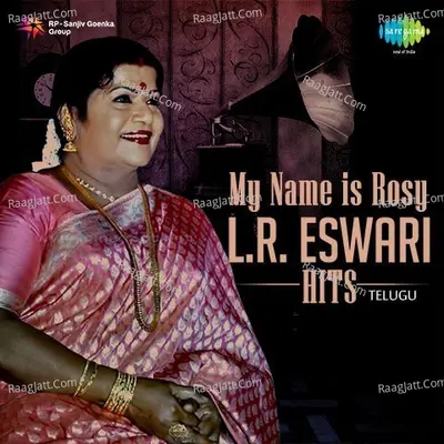 My Name Is Rosy L. R. Eshwari Hits Poster