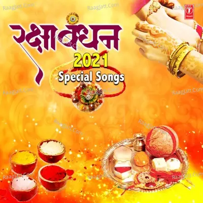 Rakshabandhan 2021 Special Songs Poster