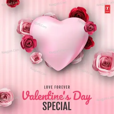 Love Forever - Valentine's Day Special Poster