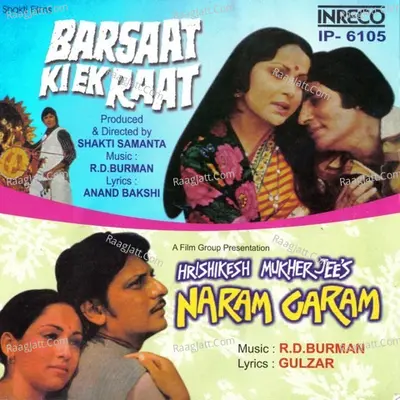 Barsaat-ki-ek-raat & Naram Garam - R. D. Burman