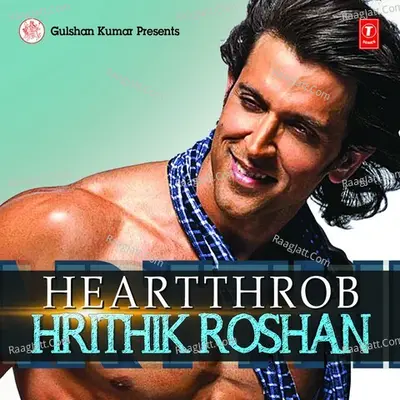 Heartthrob - Hrithik Roshan Poster