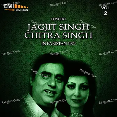 Concert Jagjit Singh & Chitra Singh in Pakistan, 1979 Vol.2 - Jagjit Singh