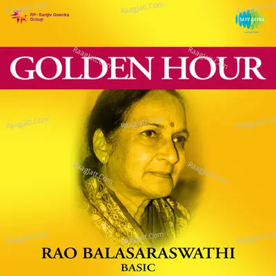 Golden Hour - Rao Balasaraswathi - Rao Bala Saraswathi Devi