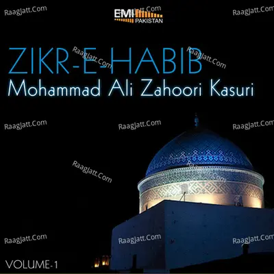 Zikr-E-Habib, Vol. 1 - Mohammad Ali Zahoori Kasuri