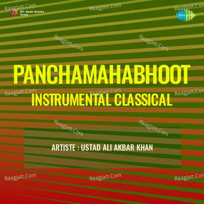 Panchamahabhoot Instrumental Classical - Ustad Ali Akbar Khan