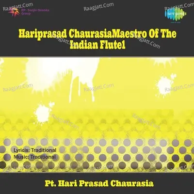 Flute Hari Prasad Chaurasia - Pandit Hariprasad Chaurasia