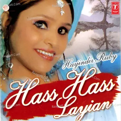 Hass Hass Layian - Harjinder Ruby