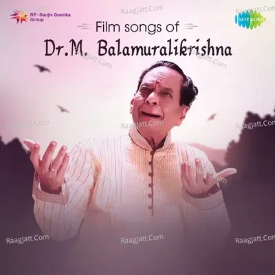 Film songs of Dr. M. Balamuralikrishna - Various Artists