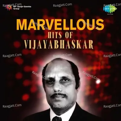 Marvellous Hits Of Vijaya Bhaskar Poster