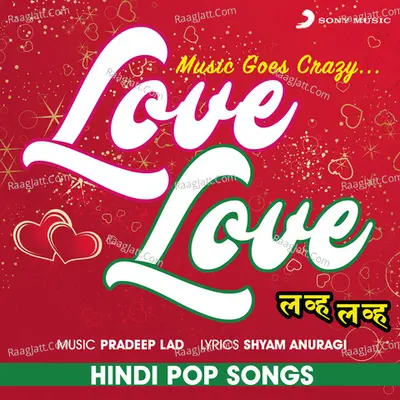 Love Love (Hindi Pop Songs) - Pradeep Lad