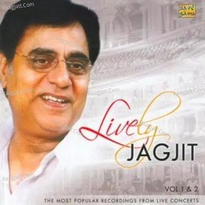 Lively - Best Of Jagjit Singh (live Recording) - Jagjit Singh