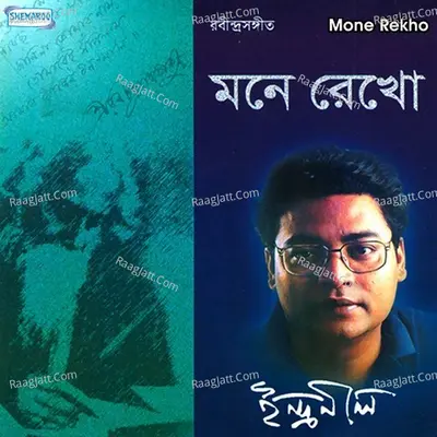 Mone Rekho - Indranil Sen