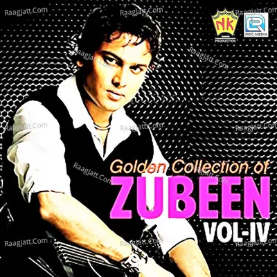 Golden Collection Of Zubeen Vol - IV - Zubeen Garg