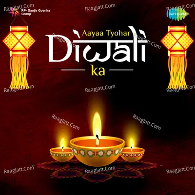 Aayaa Tyohar Diwali Ka - Lata Mangeshkar