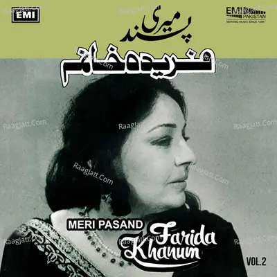 Meri Pasand, Vol. 2 - Farida Khanum