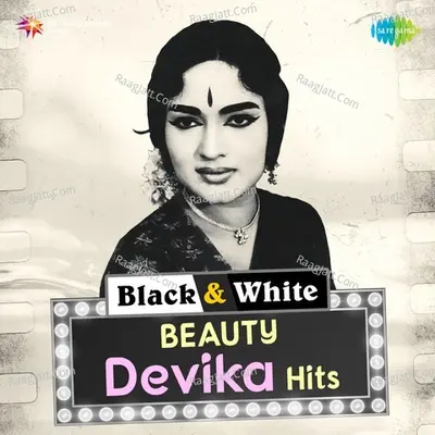 Black And White Beauty - Devika Hits Poster