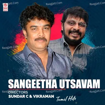 Sangeetha Utsavam - Directors Sundar C & Vikraman Tamil Hits Poster