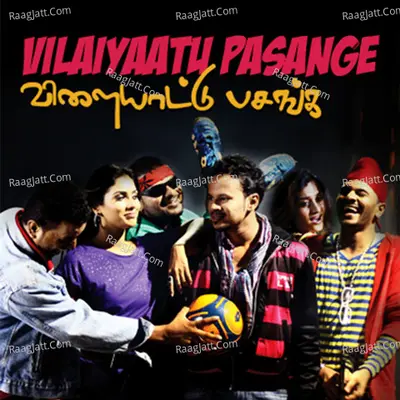 Vilaiyaatu Pasange - Saran Z