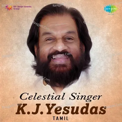 Celestial Singer - K. J. Yesudas - Tamil - K J Yesudas