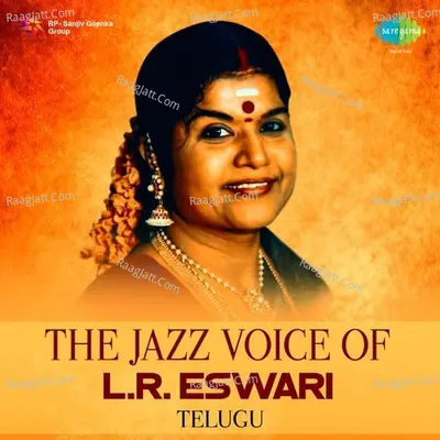 The Jazz Voice of L. R. Eswari - Telugu Poster