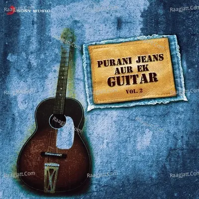 Purani Jeans Aur Ek Guitar, Vol. 2 Poster