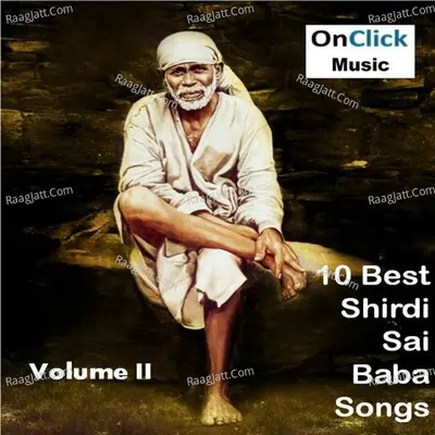 10 Best Shirdi Sai Baba Songs Volume II Poster