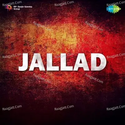 Jallad - Asha Bhosle