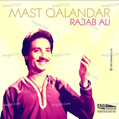 Mast Qalandar - Rajab Ali