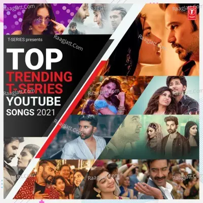 Top Trending T-Series Youtube Songs 2021 Poster