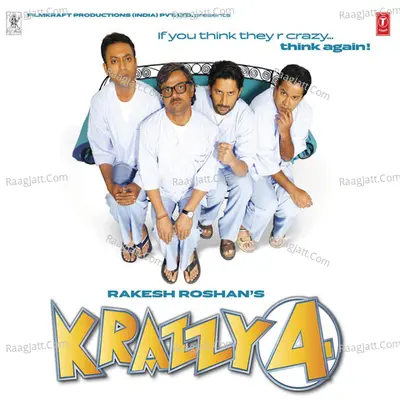 Krazzy 4 - Rajesh Roshan