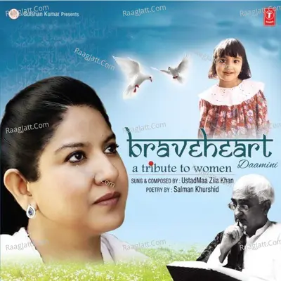 Braveheart - Daamini - A Tribute To Women - Zila Khan