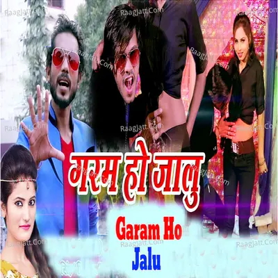 Garam Ho Jalu Poster