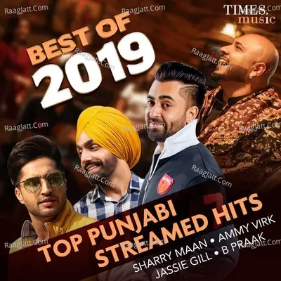 Best of 2019 - Top Punjabi Streamed Hits Poster