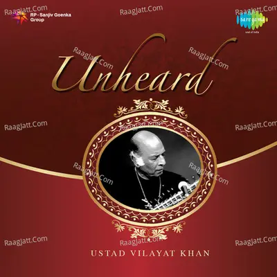 Unheard Ustad Vilayat Khan Poster