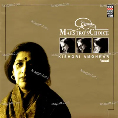 Maestro's Choice: Kishori Amonkar - Kishori Amonkar