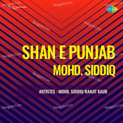 Shan E Punjab Mohd Siddiq - Mohd. Siddiq