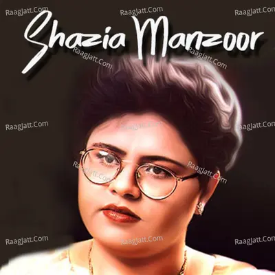 Shazia Manzoor Poster