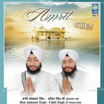 Amritt - Bhai Jaskaran Singh Ji Patiala Wale