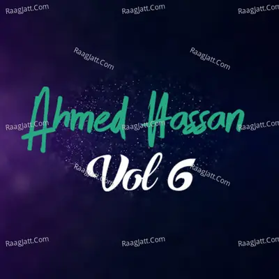 Ahmed Hassan, Vol. 6 - Ahmed Hassan Akhtar