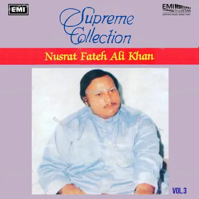 Supreme Collection, Vol. 3 - Nusrat Fateh Ali Khan