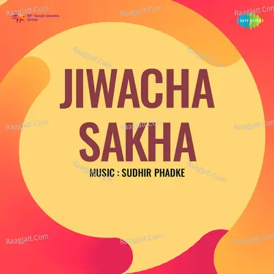 Jiwacha Sakha - Malati Pande